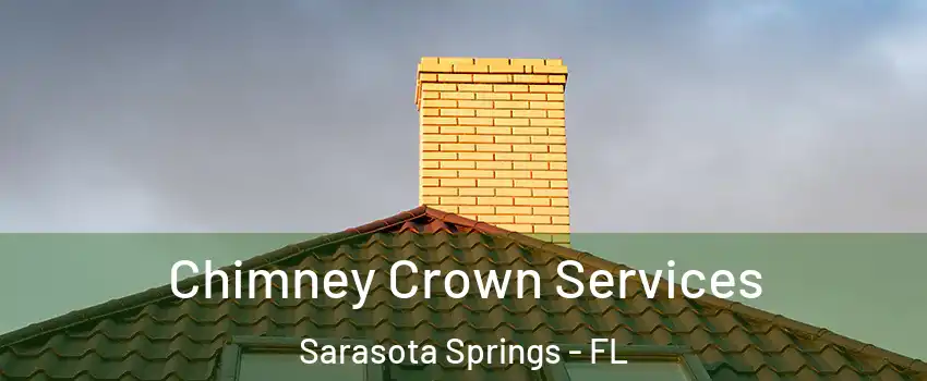  Chimney Crown Services Sarasota Springs - FL