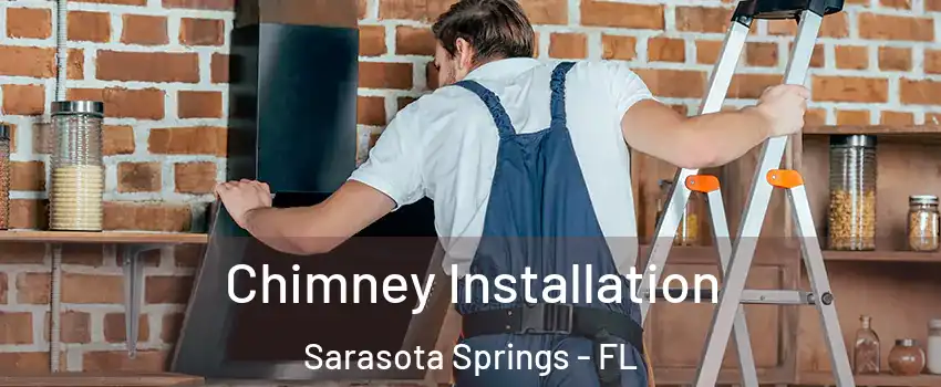  Chimney Installation Sarasota Springs - FL