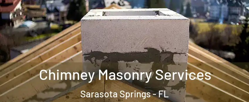  Chimney Masonry Services Sarasota Springs - FL