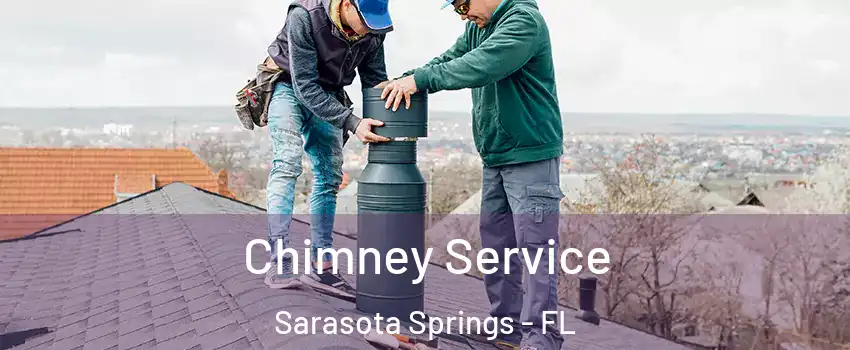  Chimney Service Sarasota Springs - FL