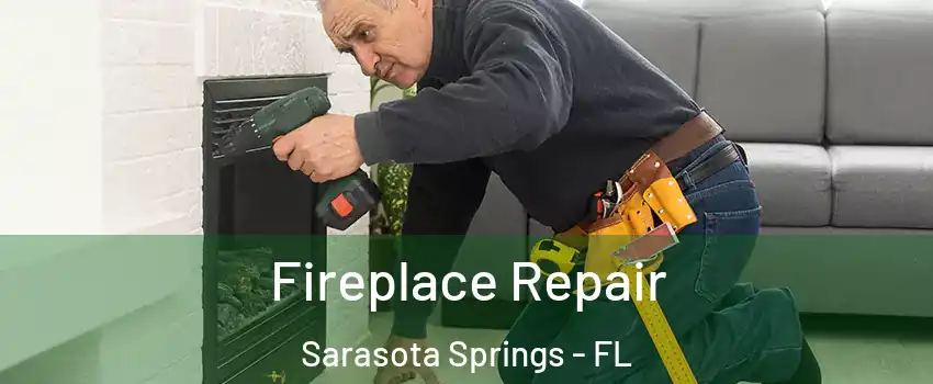  Fireplace Repair Sarasota Springs - FL