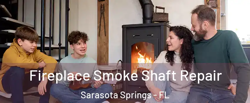  Fireplace Smoke Shaft Repair Sarasota Springs - FL