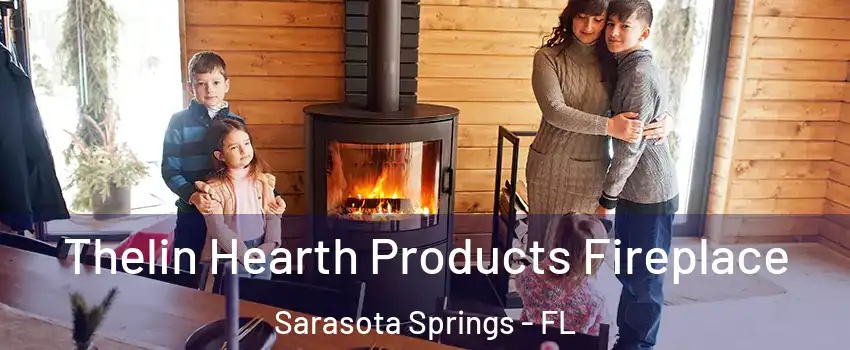  Thelin Hearth Products Fireplace Sarasota Springs - FL